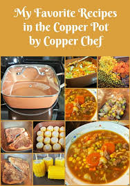 Copper Pot By Copperchef Simply Sherryl Induction Recipes Copper Crisper Recipe Cooper Chef Recipes