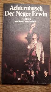 Der Neger Erwin“ (Herbert Achternbusch)