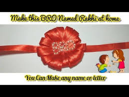 Diy Easy Home Made Rakhi Rakhi Making Idea At Home Rakhi Banane Ka Tarika Very Easy Name Rakhi Youtube In 2020 Rakhi Making Easy Diy Rakhi