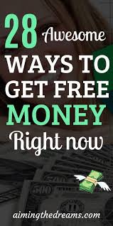 28 Legit Ideas To Get Free Money Right Now In 2020 Legit Ideas Earn Money Make Easy Money