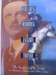 Rereading Frederick J. Turner : Frontier in American History by Faragher,  John Mack: Good (1994) 1st ed.