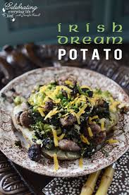 Let S Make An Irish Dream Baked Potato Irish Food Baked Potato