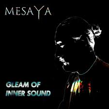 Inner sound(uk)sound therapy using therapeutic music, tuning forks and voice. Gleam Of Inner Sound Song By Mesaya Spotify
