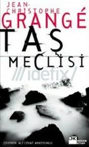 Tas Meclisi Jean Christophe Grange Kitap Okunacak Kitaplar Kitap Onerileri