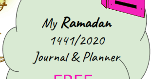 .ramadhan planner 1441 h (2020) tag: Free Ramadan Journal And Planner Full Bundle Ihsaan Home Academy
