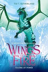 Talons Of Power Wings Of Fire Book 9 Hardcover By Tui T Sutherland Wings Of Fire Wings Of Fire Dragons Fire Book