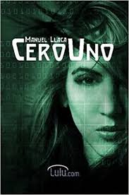 CeroUno (Spanish Edition) by Manuel Llaca