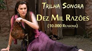 Seja a bíblia católica ou evangélica é. 10 000 Reasons Trilha Sonora Da Novela Jesus Youtube