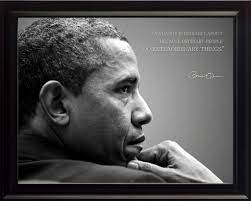 See more ideas about michelle obama quotes, obama poster, obama quote. Barack Obama Poster Framed Photo Famous Quotes A Change Is Brought About We Sell Pictures