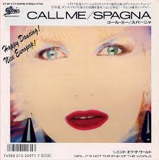 It also made no.13 in the u.s. Spagna ã‚¹ãƒ'ãƒ¼ãƒ‹ãƒ£ Call Me ã‚³ãƒ¼ãƒ« ãƒŸãƒ¼ 1987 Vinyl Discogs