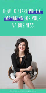 Every Business Needs A Project Manager Even Your Va Biz Project Management Virtual Assistant Management