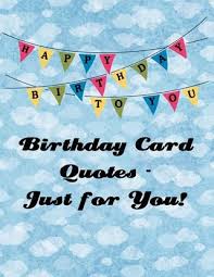If you're at a loss for funny things to write in a birthday card or are looking for funny greeting card quotes oh, we even make fun of that american icon, amazon.com. Quotes About Handmade Cards Quotesgram
