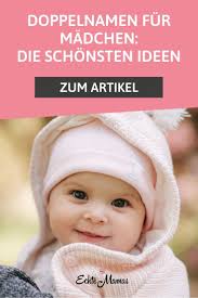 Doppelnamen Fur Madchen Die Schonsten Ideen Echte Mamas In 2020 Schone Vornamen Madchen Babynamen Madchen