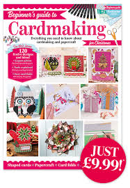 Learn how to make this unique card fold for any occasion in this video tutorial. Magazine Book Topics Include Techniques Tools Card Folds Top Tips And Expert Advice In The New Beginners Guide To Cardmaking For Christmas Book Anino