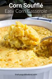 Corn Souffle Recipe Easy Corn Casserole The Hungry Bluebird Recipe Souffle Recipes Easy Souffle Recipes Corn Souffle