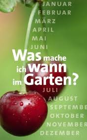 Was Mache Ich Wann Im Garten Gartenkalender Garten Garten Bepflanzen