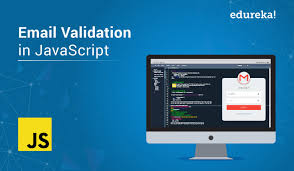 How To Perform Email Validation In Javascript Edureka