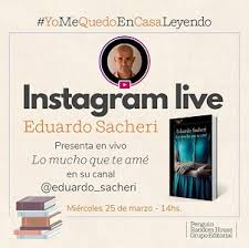Lo mucho que te amé es una novela estupenda para lectores que, en días de aislamiento, buscan libros que le hagan escapar. Eduardo Sacheri Presenta Lo Mucho Que Te Ame Poemas Del Alma