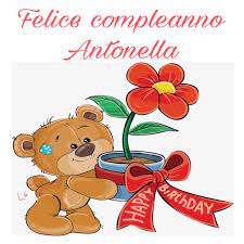 Buon Compleanno Antonella Buon Compleanno Immagini Di Compleanno Auguri Di Compleanno