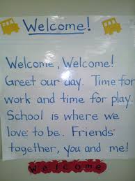 Welcome Poem For Beginning Of School Good To Use At Morning Circle Time I Would Add Solfege And Sing Kindergarten Songs Kindergarten Poems Welcome To School