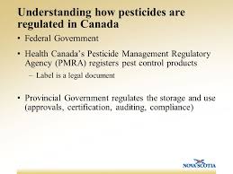 The sponsor is responsible for providing the necessary information to the health canada pest management regulatory agency (pmra), to support the proposed registration and for obtaining any additional support letters required. Nova Scotia Environment Non Essential Pesticides Program Ppt Download