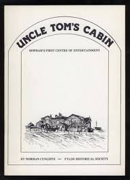 Over 300,000 copies were sold in the united states in its first year alone. Lytham St Annes On The Sea Lancashire Local History Uncle Toms Cabin Bisphams First Centre Of Entertainment By Norman Cunliffe Blackpool
