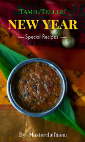Tamil Telugu New Year Special Recipes Ugadi Special Recipes Tamil Puthandu Special Recipes Ugadi Tamil New Ye Special Recipes Recipe Collection Recipes