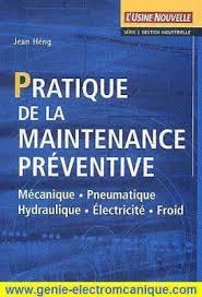 Telechargez Gratuitement Pratique De La Maintenance Preventive Pdf Cours Maintenance Preventive Electrotechnique Cours Informatique