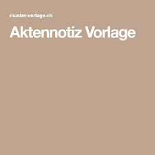 Aktennotiz Vorlage Vorlagen Kostenlose Vorlagen Notiz