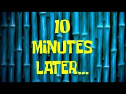 I've also separated each spongebob timecard using black screens with no audio to make it easier for you to trim. Twenty Minutes Later Spongebob Promotions