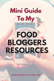 Resources Naughty Kitchen Blogger Resources Resources New Things To Learn