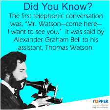 Didyouknow The First Telephonic Conversation Was Mr Watson Come Here I Want To See You Fun Facts For Kids Alexander Graham Bell Wax Museum School Project
