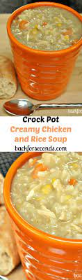 Easy Crock Pot Creamy Chicken And Rice Soup Recipe Recipes Creamy Chicken And Rice Food