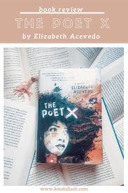 Review The Poet X By Elizabeth Acevedo A Love Letter To Difficult Girls Ash The Ink In 2020 Book Blogger Book Review Diverse Books