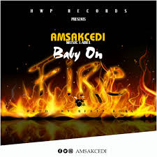 Free fire me profile photo kaise change karen | free fire me profile photo kaise lagaye. Download Mp3 Amsakcedi Baby On Fire Prod By Beatz Boss Nigerialeaks Com African News Web