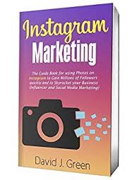 Instagram Marketing 2018 The Guide Book For Using Photos On Instagram To Gain Millions Of F Instagram Marketing Ebook Marketing Instagram Marketing Strategy