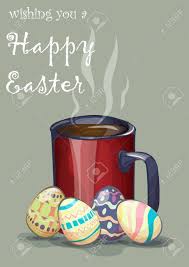 It is considered one of the sacred festivals of christians. The Coffee Cup Near Which Lay The Easter Eggs Royalty Free Cliparts Vectors And Stock Illustration Image 84175173