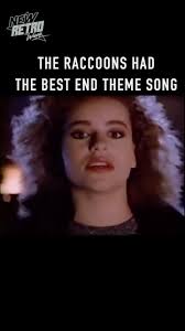 Ughhh so good! Rp• @newretrowave The Raccoons had the best End Theme Song,  IYKYK. This was one of those songs that stuck with you after the show  ended. “Run with Us” was performed by Lisa Lougheed and ...