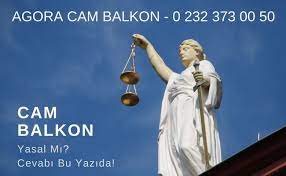 Biz de bu konuda sizlere bilgi verme gereği duyduk. Cam Balkon Yasal Mi Hukuk Ne Diyor Cam Balkon Izmir