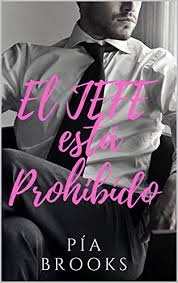 Próximamente ¿un último baile, milady? El Jefe Esta Prohibido De Pia Brooks 2021 Leer Libros Online Gratis