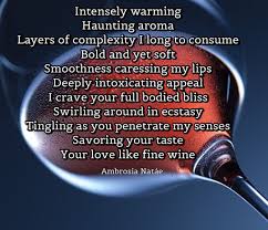 Poetry Prose Quotes Poem Wine Romance Love Taste Like Fine Wine Fine Wine My Poetry
