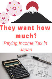 Paying Tax In Japan Income Taxes Write Teach Japan Income Tax Teaching In Japan Income