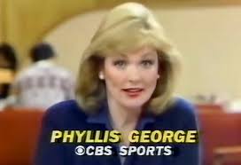TODAY'S NOTABLE TEXAN OF THE DAY PHYLLIS GEORGE MARCH 28th 2017 Phyllis Ann  George was born June 25, 1949 and is a businesswoman, actress, and former  sportscaster. She is a former Miss