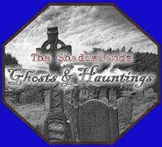 The Shadowlands Ghosts And Hauntings Haunting Haunting Photos Ghost Hauntings