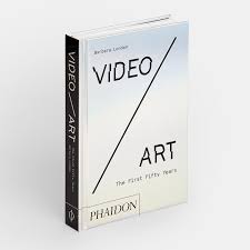 If you want to se. Video Art The First Fifty Years Art Phaidon Store