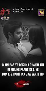 Shivin Narang Jennifer Winget Beyhadh 2 Jennifer Winget Beyhadh Maya Quotes Jennifer Winget Quotes