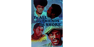 To All My Friends on Shore - Movies on Google Play