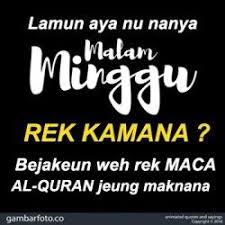 Check spelling or type a new query. Kata Kata Lucu Malam Minggu Bahasa Sunda Cikimm Com