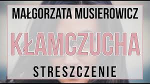 Klamczucha Streszczenie Youtube