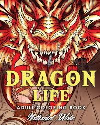 25 realistic dragon coloring pages compilation. Adult Coloring Book Dragon Life Dragons And Dragon Masters In Fantasy Realms 35 Original Illustrations Wake Nathaniel Amazon Ca Books